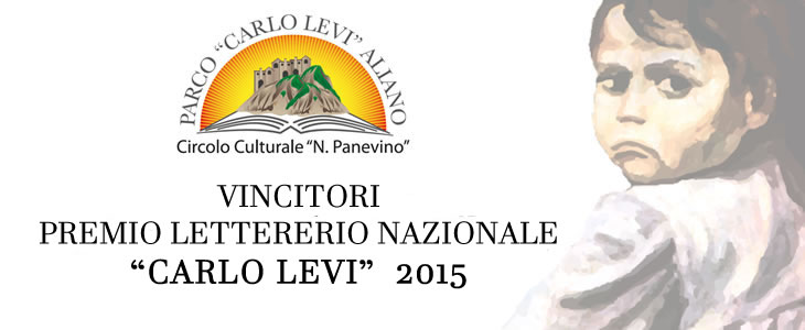 Vincitori Premio Letterario  Carlo Levi  XVIII EDIZIONE 2015